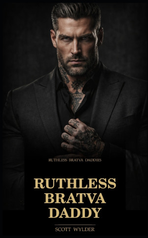 Ruthless Bratva Daddy