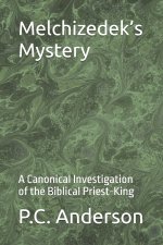 Melchizedek's Mystery