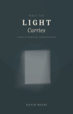 What the Light Carries