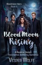 Blood Moon Rising
