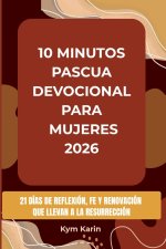 10 MINUTOS PASCUA DEVOCIONAL PARA MUJERES 2026