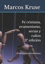 Fe cristiana, ecumenismo, sectas y cultos