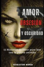 Amor, Obsesión y Oscuridad