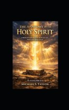 THE ANATOMY OF THE HOLY SPIRIT