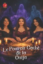 Le Pouvoir Caché De la Ouija