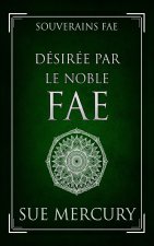 Désirée par le Noble fae