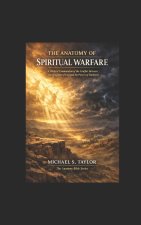 THE ANATOMY OF SPIRITUAL WARFARE