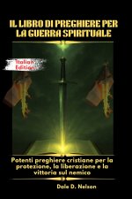 IL LIBRO DI PREGHIERE PER LA GUERRA SPIRITUALE