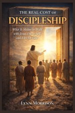 The Real Cost Of Discipleship