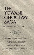 The Yowani Choctaw Saga International Edition