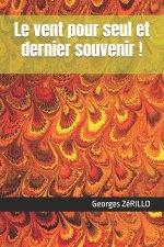 Le vent pour seul et dernier souvenir !