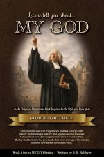 Let me tell you about...MY GOD
