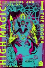 The Dogma and Ritual of High Magic