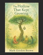 The Hollow That Kept Growing