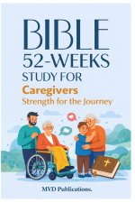52-Week Bible Study for Caregivers