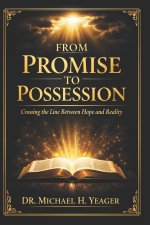 From Promise to Possession