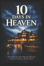 10 Days in Heaven
