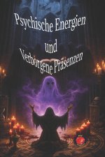 Psychische Energien und Verborgene Präsenzen