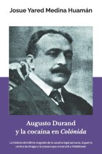 Augusto Durand y la cocaína en Colónida