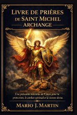 LIVRE DE PRIÈRES DE SAINT MICHEL ARCHANGE