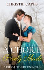 A Choice Freely Made