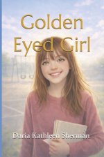 Golden Eyed Girl
