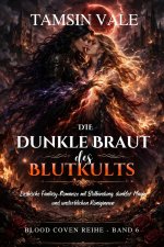 Die dunkle Braut des Blutkults