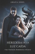 HEREDERA DE LA LUZ CAÍDA