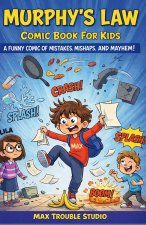 Murphy's Law Comic Book For Kids
