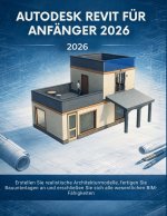 Autodesk Revit Für Anfänger 2026