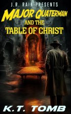 Major Quatermain and the Table of Christ