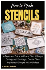 How to Make Stencils