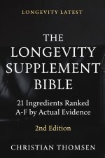 The Longevity Supplement Bible