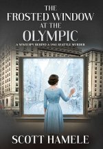 The Frosted Window at The Olympic