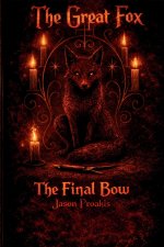 The Great Fox - The Final Bow