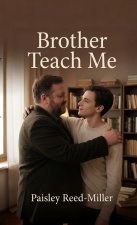 Brother Teach Me