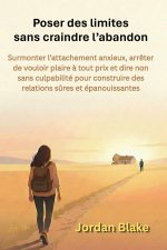 Poser des limites sans craindre l'abandon