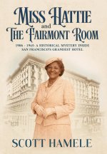 Miss Hattie and The Fairmont Room