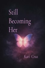 Still Becoming Her