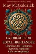 La Trilogie du Royal Highlander