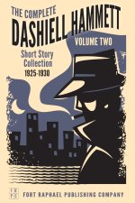 The Complete Short Stories of Dashiell Hammett