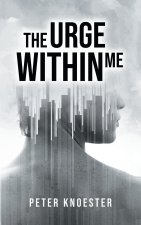 The Urge Within Me