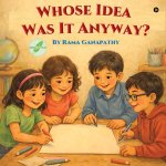 Whose Idea Was It Anyway?