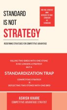 STANDARD IS NOT STRATEGY
