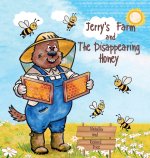 Jerry's Farm and The disappearing Honey