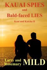 Kauai Spies and Bald-faced Lies, Kent and Katcha II