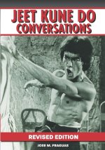 JEET KUNE DO CONVERSATIONS REVISED EDITION