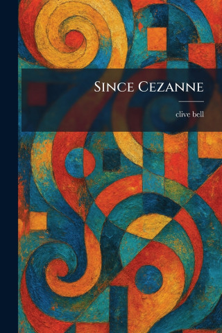 Since Cezanne