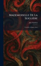 Mademoiselle De La SeigliÃ¨re