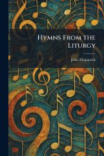 Hymns From the Liturgy
